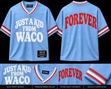 Just A Kid From Waco (Forever)