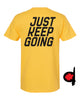 JUST KEEP GOING (Anniversary Tee)