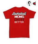Basketball Mom Do It Better